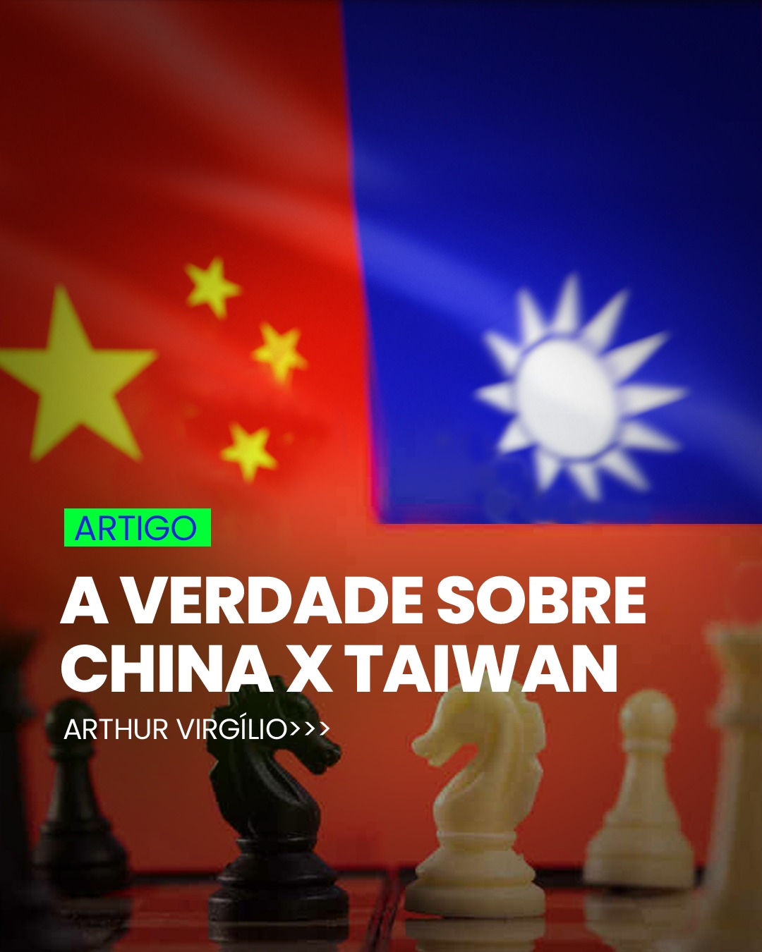 A VERDADE SOBRE CHINA X TAIWAN