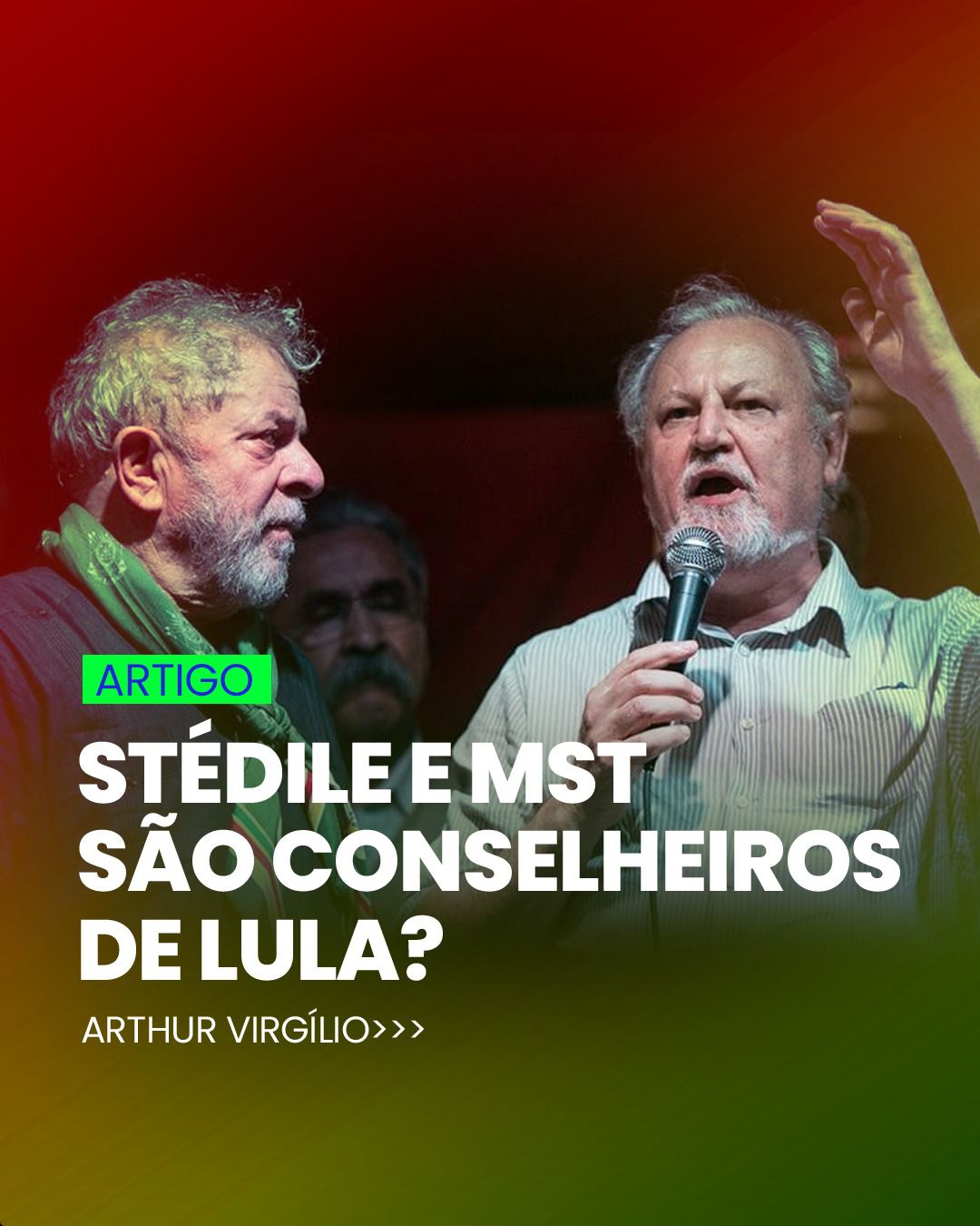 Stédile e MST são conselheiros de Lula?