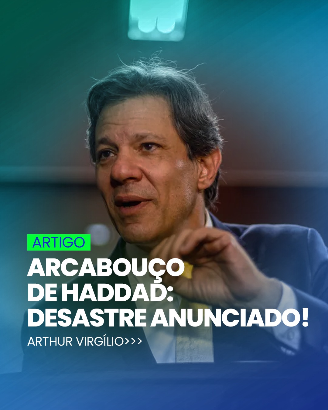 ARCABOUÇO DE HADDAD: DESASTRE ANUNCIADO!