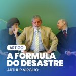 A FORMÚLA DO DESASTRE