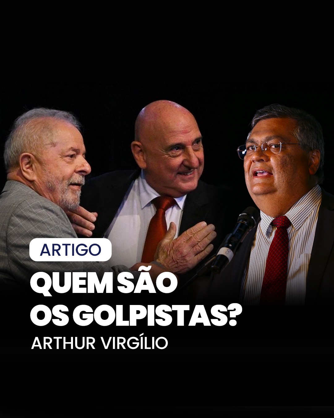 QUEM SÃO OS GOLPISTAS?